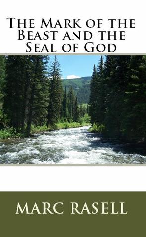The Mark of the Beast and the Seal of God