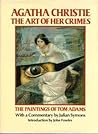 Agatha Christie: The Art of Her Crimes, The Painting of Tom Adams Agatha Christie: The Art of Her Crimes, The Painting of Tom Adams