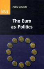 The Euro as Politics