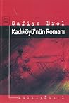 Kadıköyü'nün Romanı Kadıköyü'nün Romanı