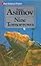 Nine Tomorrows by Isaac Asimov Nine Tomorrows by Isaac Asimov