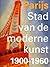 Parijs, stad van de moderne kunst, 1900 - 1960