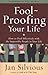 Fool Proofing Your Life