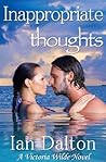 Inappropriate Thoughts by Ian Dalton