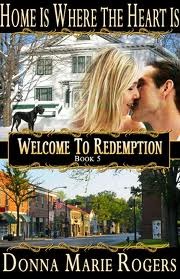 Home Is Where the Heart Is (Welcome to Redemption, #5)