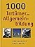 1000 Irrtümer der Allgemeinbildung by Christa Pöppelmann