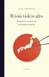 Riisiä tiskin alta by Liisa Karvinen