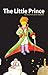 The Little Prince by Antoine de Saint-Exupéry