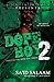 Dope Boy 2 by Sa'id Salaam