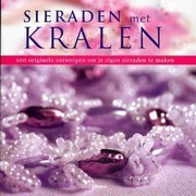 Sieraden met Kralen: 100 originele ontwerpen om je eigen sieraden te maken (Paperback)