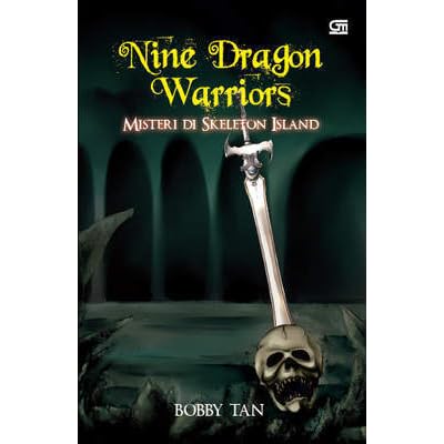 Nine Dragon Warriors Misteri Di Skeleton Island By Bobby Tan