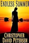 Endless Summer by Christopher David Petersen