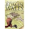 Fortresses and Treasures of Roman Wales