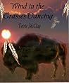 Wind in the Grasses Dancing by Terrie McClay