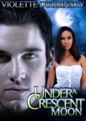 Under a Crescent Moon (Kindle Edition)