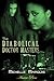 The Diabolical Doctor Masters