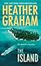 The Island by Heather    Graham