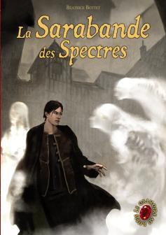 La Sarabande des Spectres (Le Grimoire au Rubis, #6)