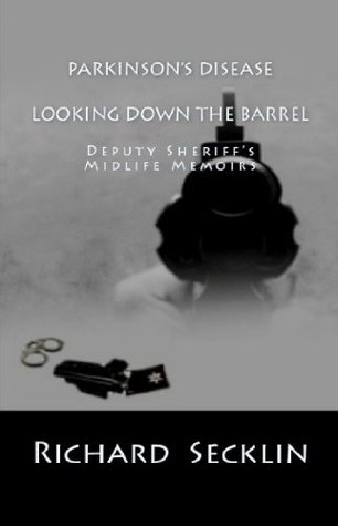 Parkinson's Disease Looking Down the Barrel (Kindle Edition)