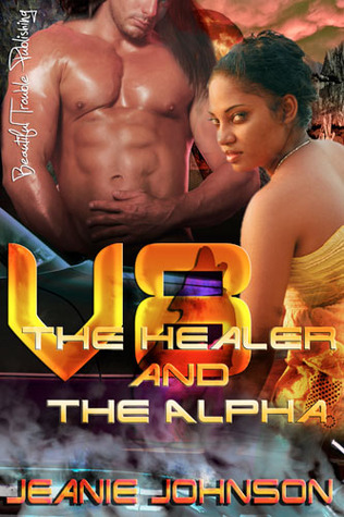 V8: The Healer and the Alpha (OtherWorldly #2)
