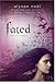 Fated (Soul Seekers, #1)