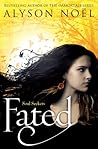 Fated by Alyson Noel