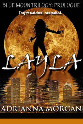 Layla (Blue Moon Trilogy, #0.5)