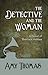 The Detective and The Woman...