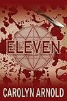 Eleven by Carolyn Arnold