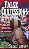 False Confessions by Steve Neil Johnson False Confessions by Steve Neil Johnson