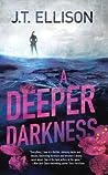 A Deeper Darkness