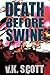 Death Before Swine (Ben Har...