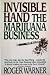 Invisible Hand: The Marijua...