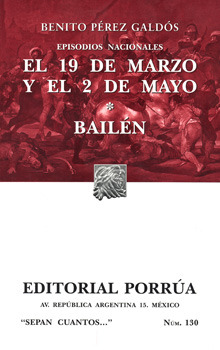 El 19 de Marzo y el 2 de Mayo / Bailén (Sepan Cuantos, #130)