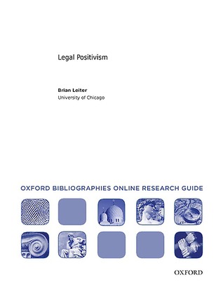 Legal Positivism: Oxford Bibliographies Online Research Guide