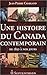 Une histoire du Canada contemporain de 1850 à nos jours