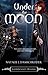 Under the Moon (Goddesses Rising, #1)