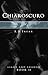 Chiaroscuro by A.D. Truax