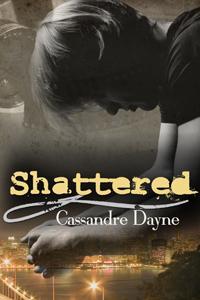 Shattered
