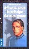 Le principe du loup garou