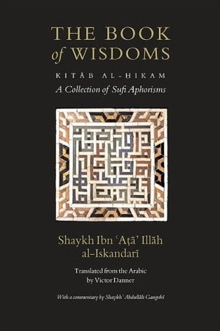 The Book of Wisdoms: A Collection of Sufi Aphorisms with a Commentary
