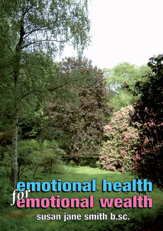 Emotional Health for Emotional Wealth: The View From a Therapist's Office