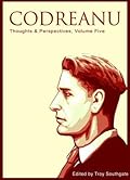 Codreanu: Thoughts & Perspectives, Volume Five