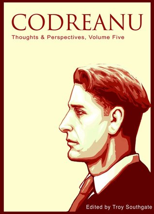 Codreanu: Thoughts & Perspectives, Volume Five (Paperback)