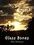 Glass Bones