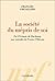 La société du mépris de soi: De "L'Urinoir" de Duchamp aux suicidés de France Télécom