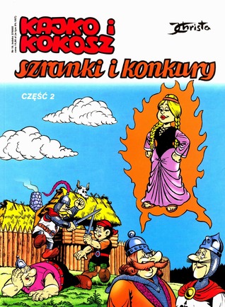Szranki i konkury T.2 (Kajko i Kokosz, #5)