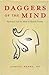 Daggers of the Mind: Psychiatry and the Myth of Mental Disease