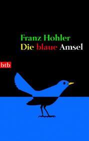 Die blaue Amsel (Hardcover)