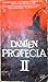 Damien: Profecía II (La profecía, #2)